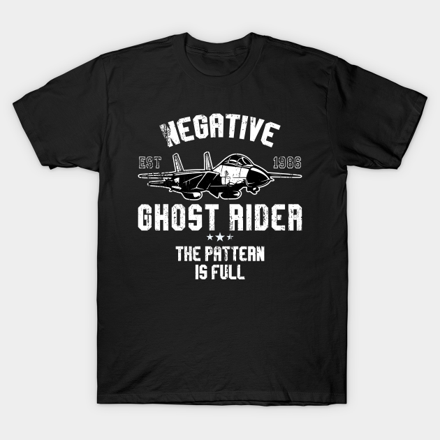 Negative Ghost Rider the Pattern is Full Top Gun TShirt TeePublic